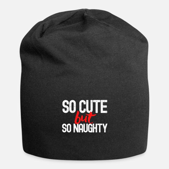 cute but so naughty' Beanie | Spreadshirt